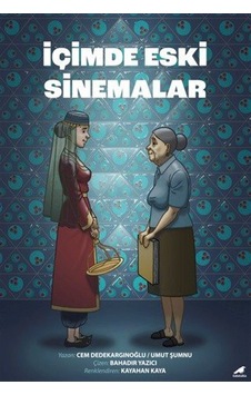 İçimde Eski Sinemalar / Umut Şumnu İçimde Eski Sinemalar / Umut Şumnu