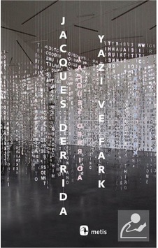 Yazı Ve Fark / Jacques Derrida 9786053161486 Yazı Ve Fark / Jacques Derrida 9786053161486