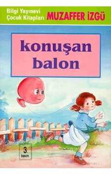 Konuşan Balon - Muzaffer İzgü - Bilgi Yayınevi