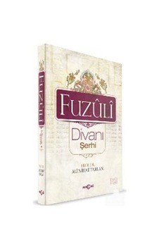 Fuzuli Divanı Şerhi - Hüseyin Hüsnü Yazıcı -  Ali Nihat Tarlan - Akçağ Yayınları