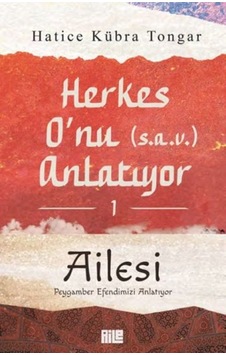 Herkes O Nu Anlatıyor 1 - Ailesi Peygamber Efendimizi Anlatıyor - Rzır-646066 Herkes O Nu Anlatıyor 1 - Ailesi Peygamber Efendimizi Anlatıyor - Rzır-646066