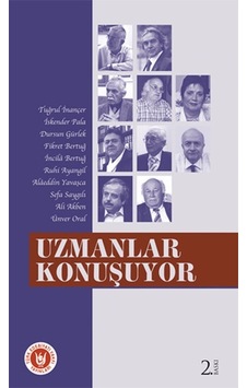 Uzmanlar Konuşuyor - Ünver Oral - Sefa Saygılı - Türk Edebiyatı Vakfı Yayınları Uzmanlar Konuşuyor - Ünver Oral - Sefa Saygılı - Türk Edebiyatı Vakfı Yayınları
