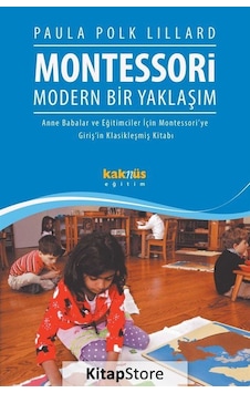 Kitapstore-Montessori Modern Bir Yaklaşım / Paula Polk Lillard Kitapstore-Montessori Modern Bir Yaklaşım / Paula Polk Lillard