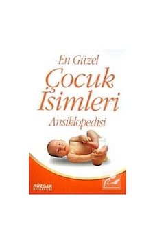En Güzel Çocuk İsimleri Ansiklopedisi - Uğur Rüzgar - Rüzgar Yayınları En Güzel Çocuk İsimleri Ansiklopedisi - Uğur Rüzgar - Rüzgar Yayınları