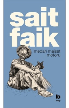Medarı Maişet Motoru - Sait Faik Medarı Maişet Motoru - Sait Faik