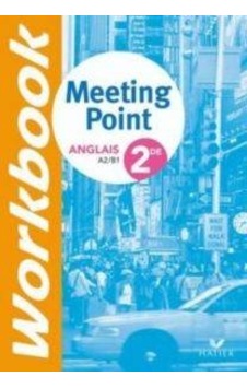 Meeting Point 2nde Workbook 9782218934568 Meeting Point 2nde Workbook 9782218934568