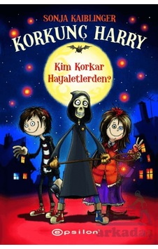 Korkunç Harry - Kim Korkar Hayaletlerden Epsilon Yayınevi Korkunç Harry - Kim Korkar Hayaletlerden Epsilon Yayınevi