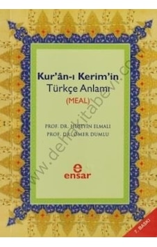 Kuran -ı Kerim'in Türkçe Meali - Hüseyin Elmalı - Ensar Neşriyat Kuran -ı Kerim'in Türkçe Meali - Hüseyin Elmalı - Ensar Neşriyat