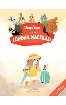 Puyonun Londra Macerası - Tuçe Bakan - Puyo And Aya Yayınları Puyonun Londra Macerası - Tuçe Bakan - Puyo And Aya Yayınları