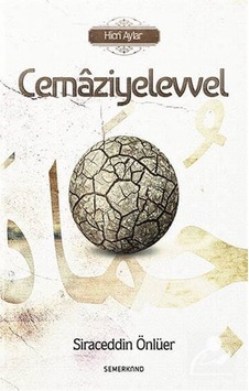 Cemaziyelevvel-Hicri Aylar - Siraceddin Önlüer - Semerkand Yayınları