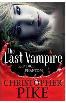 The Last Vampire Red Dice & Phantom - Volume 2 1.baskı Christopher Pike The Last Vampire Red Dice & Phantom - Volume 2 1.baskı Christopher Pike