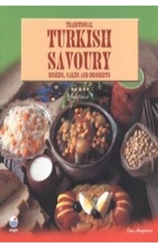 Traditional Turkish Savoury Dishes Cakes and Desserts - Esen Hengirmen - Engin