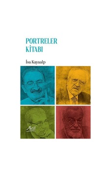 Portreler Kitabı / Dr. İsa Kayaalp