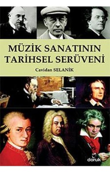 Müzik Sanatının Tarihsel Serüveni Cavidan Selanik Müzik Sanatının Tarihsel Serüveni Cavidan Selanik