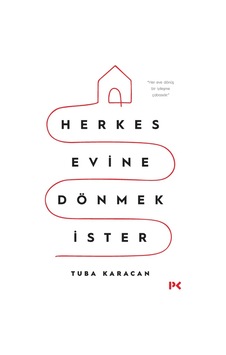 Herkes Evine Dönmek İster Herkes Evine Dönmek İster