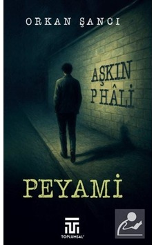 Peyami / Aşkın P Hali / Orkan Şancı