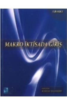 Makro İktisada Giriş Kemal Yıldırım 2.El 5.baskı Makro İktisada Giriş Kemal Yıldırım 2.El 5.baskı