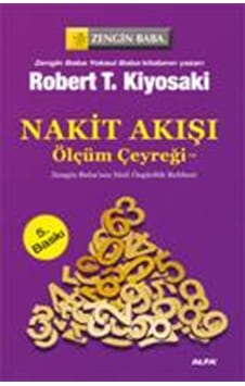 Nakit Akışı - Ölçüm Çeyreği - Robert T. Kiyosaki - Alfa Yayıncılık Nakit Akışı - Ölçüm Çeyreği - Robert T. Kiyosaki - Alfa Yayıncılık