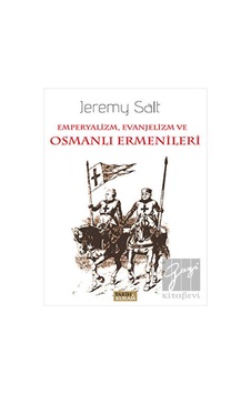 Emperyalizm, Evanjelizm ve Osmanlı Ermenileri -  Tarih ve Kuram Yayınevi