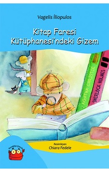 Kitap Faresi Kütüphanesi'ndeki Gizem - Vagelis İliopulos - Kuraldışı Yayınları Kitap Faresi Kütüphanesi'ndeki Gizem - Vagelis İliopulos - Kuraldışı Yayınları