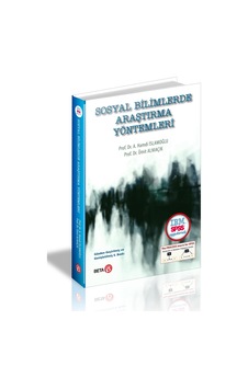 Sosyal Bilimlerde Araştırma Yöntemleri - Beta Yayınları 2019 Sosyal Bilimlerde Araştırma Yöntemleri - Beta Yayınları 2019