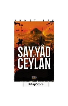 Sayyad ve Ceylan - Ahmet Efe - Nar Yayınları Sayyad ve Ceylan - Ahmet Efe - Nar Yayınları