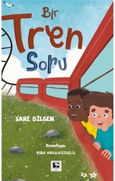 Bir Tren Soru / Sare Bilgen