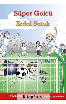 Süper Golcü - Erdal Satuk - Özlem Yayınevi