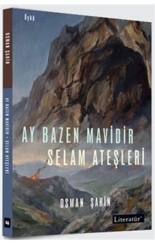 Ay Bazen Mavidir & Selam Ateşleri / Osman Şahin Ay Bazen Mavidir & Selam Ateşleri / Osman Şahin