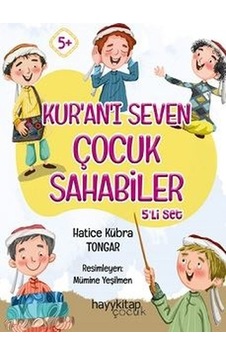 Kuranı Seven Çocuk Sahabiler Seti - 5 Kitap Takım - Hatice Kübra Tongar - Hayykitap Kuranı Seven Çocuk Sahabiler Seti - 5 Kitap Takım - Hatice Kübra Tongar - Hayykitap