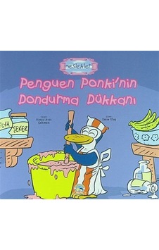 Penguen Ponki'nin Dondurma Dükkanı / Meslekler / Koray Avcı Ça... Penguen Ponki'nin Dondurma Dükkanı / Meslekler / Koray Avcı Ça...
