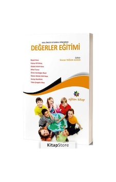Okul Öncesi ve Ilkokul Döneminde Değerler Eğitimi / Kolektif Okul Öncesi ve Ilkokul Döneminde Değerler Eğitimi / Kolektif