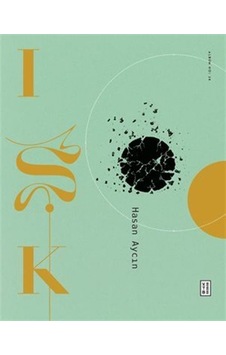 Işk / Hasan Aycın Işk / Hasan Aycın