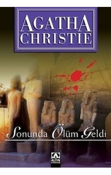 Sonunda Ölüm Geldi - Agatha Christie - Altın Kitaplar Sonunda Ölüm Geldi - Agatha Christie - Altın Kitaplar