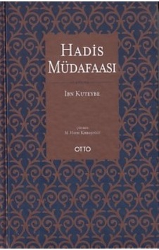 Hadis Müdafaası - İbn Kuteybe - Otto Hadis Müdafaası - İbn Kuteybe - Otto