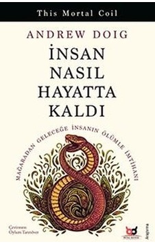 İnsan Nasıl Hayatta Kaldı - Adrew Doig - Beyaz Baykuş