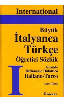 İnternational Büyük İtalyanca-Türkçe Sözlük - Asım Tanış - İnkılap Kitabevi