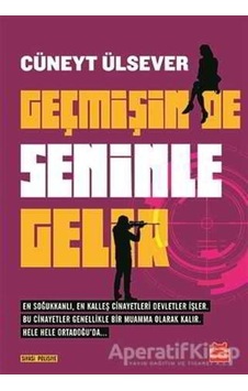 Geçmişin de Seninle Gelir - Cüneyt Ülsever - Kırmızı Kedi Geçmişin de Seninle Gelir - Cüneyt Ülsever - Kırmızı Kedi