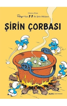 Şirin Çorbası / Şirinler 10 / Peyo Şirin Çorbası / Şirinler 10 / Peyo