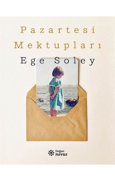 Pazartesi Mektupları - Ege Soley - Doğan Novus