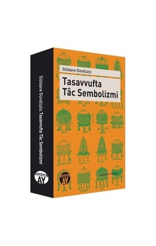 Tasavvufta Tac Sembolizmi - Güldane Gündüzöz - Büyüyenay Yayınları