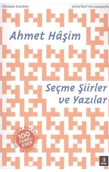 Seçme Şiirler ve Yazılar - Ahmet Haşim - Kapı Yayınları
