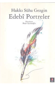 Edebi Portreler - Hakkı Süha Gezgin - Kapı Yayınları