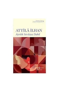 Ayrılık Sevdaya Dahil - Attila Ilhan - Türkiye Iş Bankası