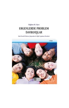 Ergenlerde Problem Davranışlar - Diğdem Müge Siyez - Pegem Akademi Yayıncılık Ergenlerde Problem Davranışlar - Diğdem Müge Siyez - Pegem Akademi Yayıncılık