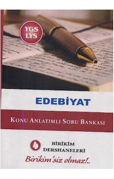 Edebiyat - Konu Anlatımlı Soru Bankası Lys- Birikim Dershaneleri Edebiyat - Konu Anlatımlı Soru Bankası Lys- Birikim Dershaneleri