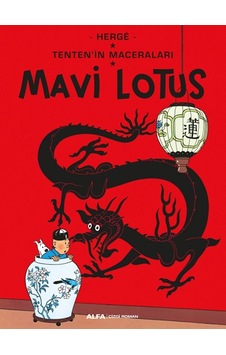 Mavi Lotus-Tenten'in Maceraları - Herge - Alfa Yayıncılık