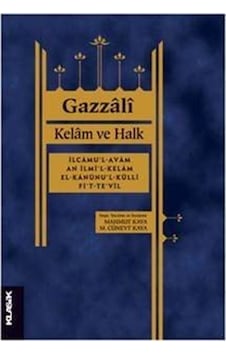 Kelam ve Halk - Gazzali - Klasik Yayınları Kelam ve Halk - Gazzali - Klasik Yayınları
