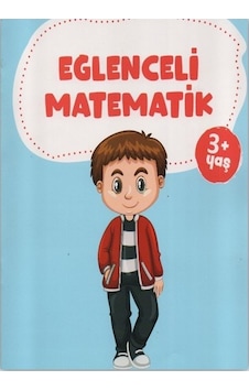 3+ Yaş Çocuklar İçin Eğlenceli Matematik 3+ Yaş Çocuklar İçin Eğlenceli Matematik