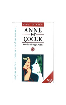 Anne ve Çocuk Doğum Öncesi - Doğum - Doğum Sonrası Anne ve Çocuk Doğum Öncesi - Doğum - Doğum Sonrası